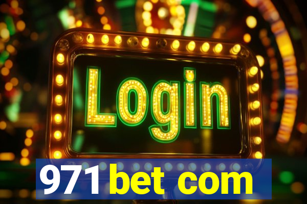 971 bet com